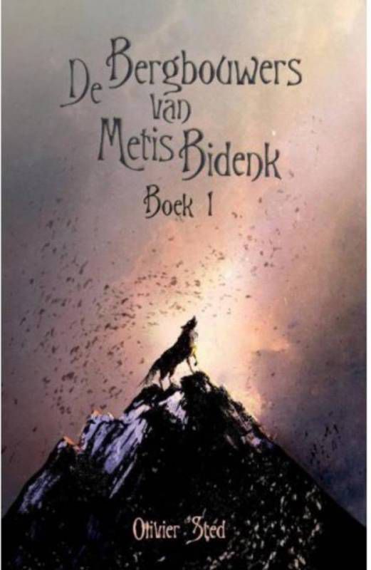 De bergbouwers van Metis Bidenk Oliver Sted