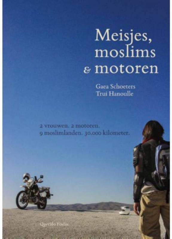 Meisjes, moslims & motoren Gaea Schoeters en Trui Hanoulle
